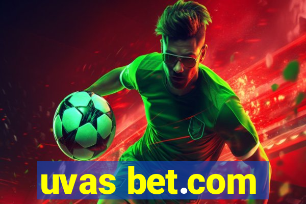 uvas bet.com
